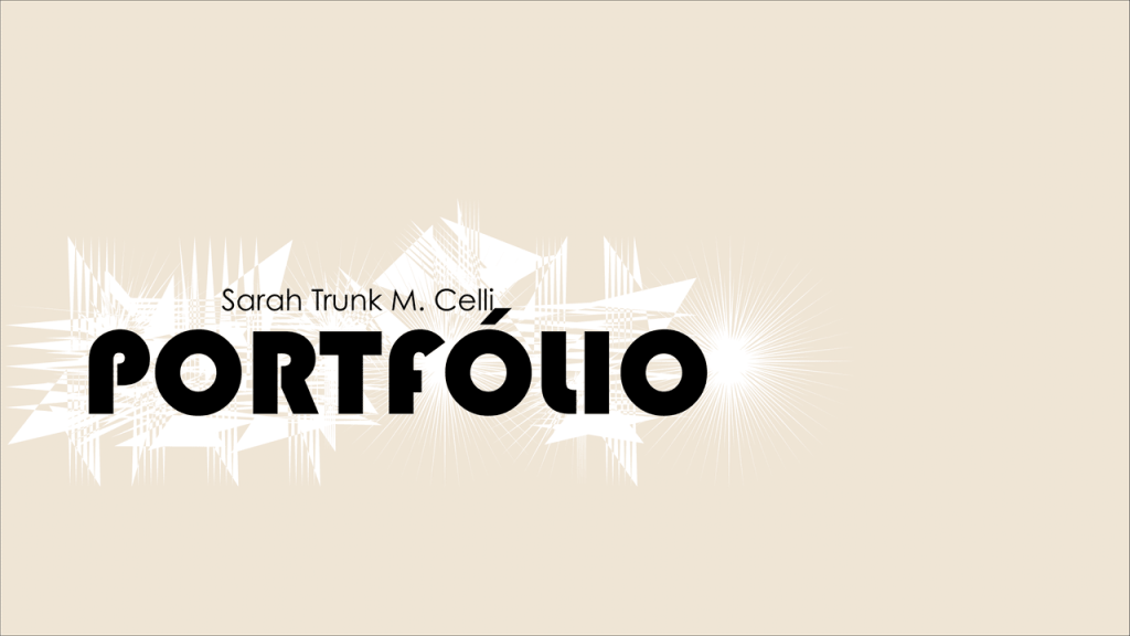 Obra de Sarah Trunk Medina Celli